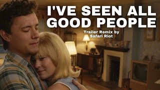 I’ve Seen All Good People Trailer Mix  Here 2024 Trailer Music [upl. by Ettena296]