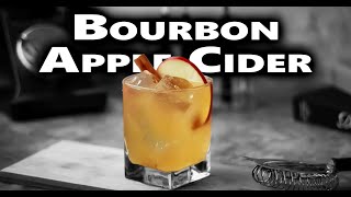 How To Make A Bourbon Apple Cider Cocktail [upl. by Ogram]