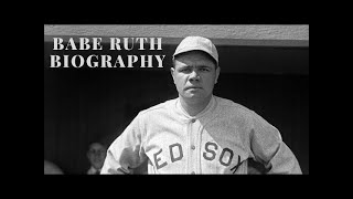 Babe Ruth Full Biography [upl. by Anirda]