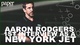 Aaron Rodgers Exclusive First Sit Down Interview as a New York Jet  Paper Route [upl. by Alejandro]