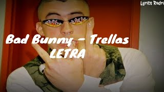 Bad Bunny  Trellas LETRA [upl. by Maurine]