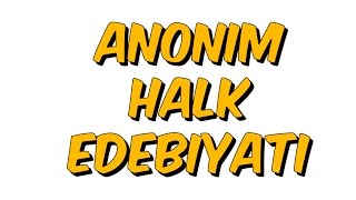 5dkda ANONİM HALK EDEBİYATI [upl. by Giff604]