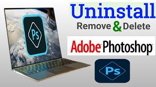 Photoshop Uninstall in Windows Laptop and PC  Uninstall Adobe Photoshop [upl. by Philipson]