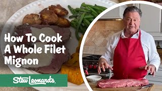 How To Cook A Whole Filet Mignon  Perfect Filet Mignon [upl. by Phillis]