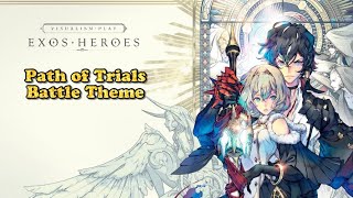 Exos Heroes OST Path of Trials [upl. by Ludwog]