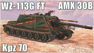 WZ113G FT AMX 30B amp Kpz 70 ● WoT Blitz [upl. by Erinna]