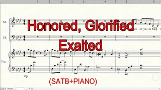 Honored Glorified Exalted SATB  Piano Notation [upl. by Diane-Marie]