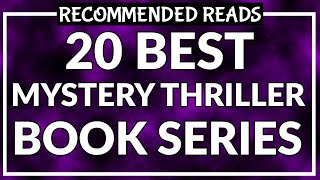 20 Best Mystery Thriller Book Series  Recommended Reads [upl. by Nipahc]