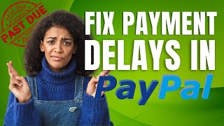 Late Payments Heres How to Fix that in Paypal [upl. by Zosima133]