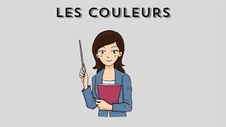 Les Couleurs  Colours in French [upl. by Casteel73]