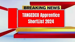 TANGEDCO Apprentice ShortList 2024 [upl. by Keven]