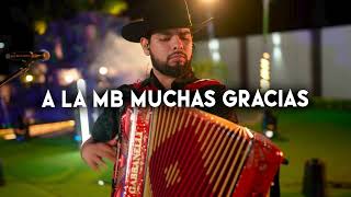 A La MB Muchas Gracias Adiós al Chore  Panchito Arredondo Corridos 2024 [upl. by Luis]