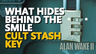 What hides behind the smile Cult Stash Key Alan Wake 2 [upl. by Fitzgerald]