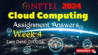 NPTEL 4 Cloud Computing Week 4 Assignment Answers  JanApr 2024 [upl. by Kosiur]