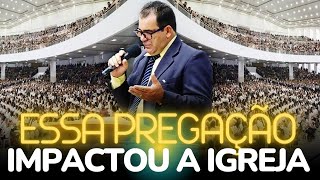 Essa Pregação Impactou a Igreja  Pregação de Arrepiar 2022 [upl. by Hplar]