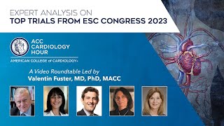 ACC Cardiology Hour From ESC Congress 2023 [upl. by Selima]