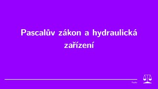 Pascalův zákon a hydraulická zařízení mechanika kapalin a plynů Fyzika ZŠ [upl. by Kerry302]