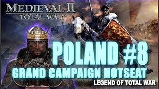 Medieval 2 Grand Campaign Hotseat  Poland 8 [upl. by Utica]