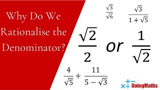 Why Do We Rationalise the Denominator  Fractions Involving Surds  Radicals [upl. by Ariel]