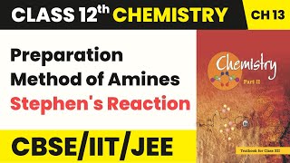 Preparation Method of Amines  Stephens Reaction  Class 12 Chemistry Chapter 13 [upl. by Enom]