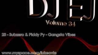 DJ EJ Vol 34  23  Subzero amp Piddy Py  Gangsta Vibes [upl. by Tran]