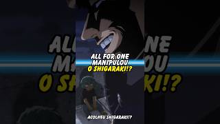 ALL FOR ONE MANIPULOU SHIGARAKI😱 Boku no Hero Academia shorts [upl. by Robi]