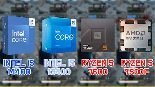 INTEL i5 14400 vs 13400 vs RYZEN 5 7600 vs 7500F with RTX 4090 7 Games  FHD  1080p [upl. by Shelly790]