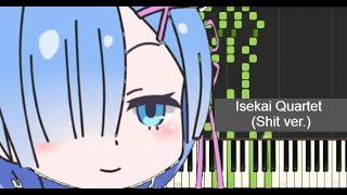 Isekai Quartet OP 1  Piano Shit ver [upl. by Anoynek590]