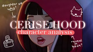 Cerise Hood Character Analysis [upl. by Fredette214]