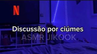 ASMR JIKOOK  DISCUSSÃO  RECONCILIAÇÃO [upl. by Arodoet223]