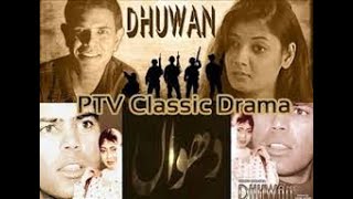 Classic PTV Drama Dhuwan Episode 4 Ashir Azeem Gill Nazli Nasr [upl. by Elfstan]