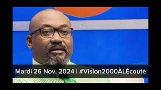 🔵🔴 Valéry Numa  Vision 2000 à l’écoute 26 nov 2024 PART 1 [upl. by Ellohcin]