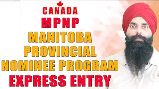 Manitoba Provincial Nominee Program MPNP amp Express Entry  Nanki Immigration Consulting Inc [upl. by Pederson]