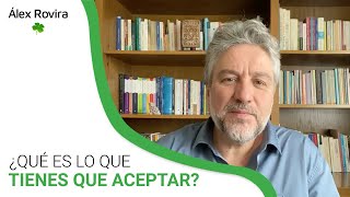 ¿Qué es lo que tienes que ACEPTAR [upl. by Nohsram]