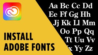 How to Install Adobe Fonts in Photoshop InDesign and Illustrator  Adobe CC Tutorial [upl. by Meehahs]