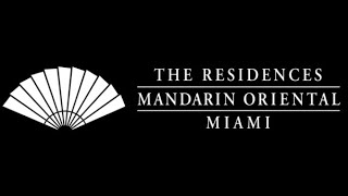 Residences Mandarin Oriental Miami  Brickell Key [upl. by Chaves]