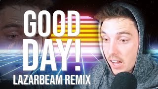 GOOD DAY LazarBeam Remix  Song by Endigo [upl. by Harutak]