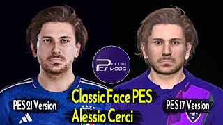 Alessio Cerci  Classic Face PES  Face Legend PES 2021 amp PES 2017 [upl. by Lamond]