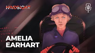 Amelia Earhart American Aviation Pioneer  Hindsight [upl. by Proudman]