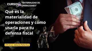 ▶ ¿Qué es la materialidad de las operaciones Prepara una buena defensa fiscal para evitar multas [upl. by Malonis]