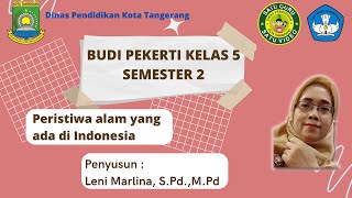 Peristiwa Alam Di Indonesia BUDI PEKERTI KELAS 5 SEMESTER 2 [upl. by Neveda]