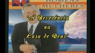 A Reverência na Casa de Deus  José Martins de Souza [upl. by Lennon]