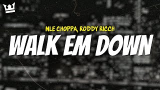 nle choppa roddy ricch  WALK EM DOWN LYRICS [upl. by Eselahs]