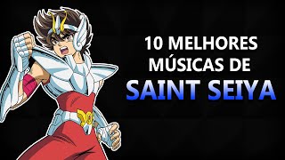 10 MELHORES MÚSICAS DE SAINT SEIYA Cavaleiros do Zodíaco [upl. by Hanschen]