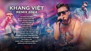 Khang Việt Remix 2024  Đổ Sông Đổ Biển Remix  LK Nhạc Trẻ Khang Việt Remix Hay Nhất 2024 [upl. by Blaire]