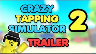 CRAZY TAPPING SIMULATOR 2 TRAILER [upl. by O'Callaghan877]