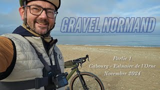 Gravel Normand partie 1  Cabourg à lestuaire de lOrne [upl. by Yartnod159]