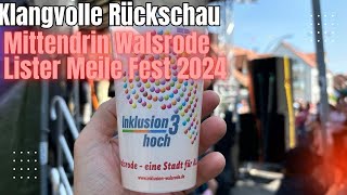 Klangvolle Rückschau Mittendrin Walsrode amp Lister Meile Fest 2024 ✔️ossypfeiffer mehrbrettnummern [upl. by Llerdnod816]