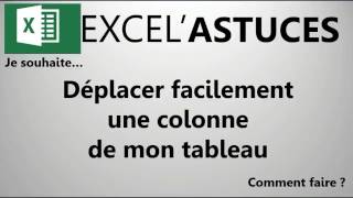 EXCEL  DÉPLACEZ VOS COLONNES EN UN CLIC  02 [upl. by Irtimd322]