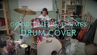 LED ZEPPELIN again  GOOD TIMES BAD TIMES COVER  2 MIC DRUM RECORDING  8 YEAR OLD DRUMMER [upl. by Rraval]